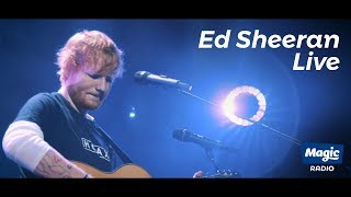 Ed Sheeran Live FULL SHOW  Magic Radio [upl. by Richers]