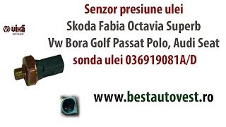 Senzor presiune ulei Skoda Fabia Octavia Superb Vw Bora Golf Passat Polo Audi Seat sonda ulei [upl. by Lytsirhc849]