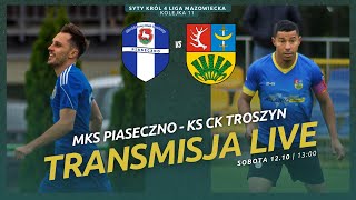 DO PIASECZNA PRZYJEŻDZA TROSZYN  Syty Król 4 liga MKS Piaseczno  KS CK Troszyn [upl. by Della202]