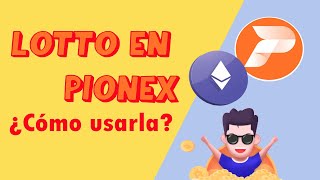 🤩 Cómo utilizar la lotería en Pionex 🤑 Lotto [upl. by Ellene]