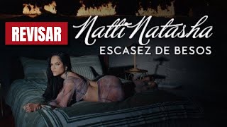 Natti Natasha  Escasez De Besos Official Video Revisar [upl. by Dyanne734]