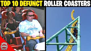 Top 10 BEST Defunct Roller Coasters CLOSED FOREVER  That Ive Ridden [upl. by Wunder265]