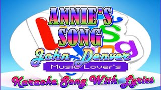 Annies Song  John Denver  Karaoke Song With Lyrics [upl. by Ynoep]