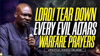 Tearing Down Altars Warfare Prayers amp Prophetic Decrees  Apostle Joshua Selman koinoniaglobal [upl. by Airdna]