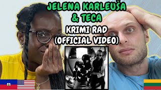 REACTION TO JELENA KARLEUŠA amp TECA  KRIMI RAD Music Video  FIRST TIME HEARING KRIMI RAD [upl. by Koffler273]