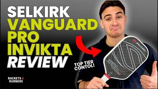 Selkirk Vanguard Pro Invikta Review  Rackets amp Runners [upl. by Adal]