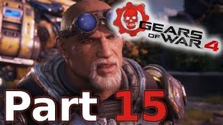 GEARS OF WAR 4 Walkthrough Gameplay Part 15 [upl. by Aleak]