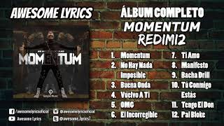 Redimi2  Momentum  Álbum Completo 2021 ft Alex Zurdo Madiel Lara Indiomar Natan El Philippe [upl. by Nave]