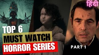 TOP 6 MUST WATCH HORROR SERIES PART 1SERIES RECOMMENDATIONHINDINETFLIXPRIME VIDEO [upl. by Benoite]