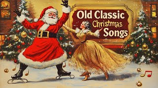 Best Old Christmas Songs Playlist 🎁 The very best traditional Christmas old songs of all time [upl. by Shel590]