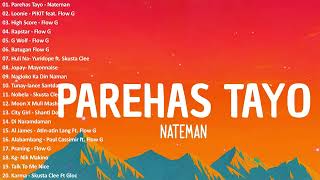 Parehas Tayo  Nateman  Nonstop Rap Song 2023  Ex Battalion x Skusta Clee x Flow G [upl. by Bond]