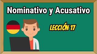 Lección 17 Nominativo y Acusativo para principiantes  Alemán Básico [upl. by Wright355]