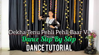 Dekha Tenu Pehli Pehli Baar Ve  Instagram Trending Song   Step By Step  Dance Tutorial [upl. by Barna]