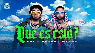 Ovi x BryantMyersTV  Que Es Esto Official Video [upl. by Anyrb]