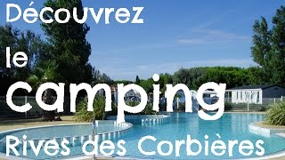 Découvrez le Camping Rives des Corbières à Leucate Méditerranée [upl. by Diego]