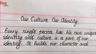 Essay on Our Culture Our Identity  English essay  English writing writing handwriting Eng Teach [upl. by Cordula521]