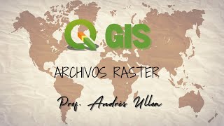 Archivos Raster en QGIS [upl. by Aehtela102]