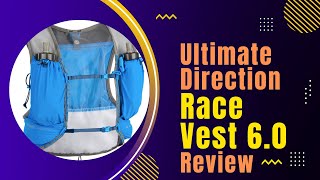 Ultimate Direction Race Vest 60  review [upl. by Marney]