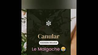 Canular  Le Malgache Hassen Rojoa [upl. by Aisile]