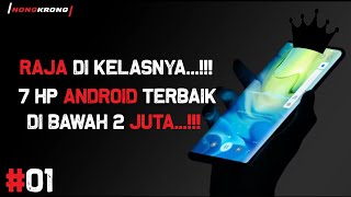 Hp Satu Jutaan Terbaik Rekomendasi 7 Hp Android Terbaik Di Bawah 2 Juta 2021 [upl. by Nork383]