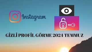 PROFİL GÖRME 2024 TEMMUZ [upl. by Ytnom]