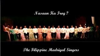 Nasaan Ka Irog The Philippine Madrigal Singers [upl. by Nnylsaj]