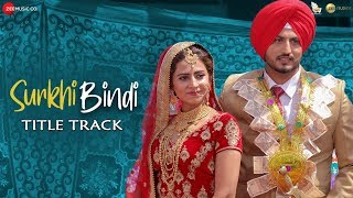 Surkhi Bindi Title Track  Gurnam Bhullar  Sargun Mehta  30 Aug [upl. by Milurd]