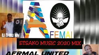 ETSAKO MUSIC 2020 MIX BY DJ SHOW BOY AFEMAI UNITED [upl. by Bert]