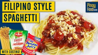 Filipino Style Spaghetti  Easy amp Affordable Recipe  With Costing  Pinoy Food Guide [upl. by Irrok]