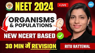 Organisms and Population in 30 Minutes  NEET 2024 Revision  New NCERT Based  Ritu Rattewal [upl. by Goraud]