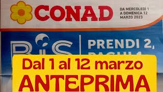 Volantino CONAD dal 1 al 12 marzo ANTEPRIMA [upl. by Getter]