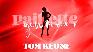 Paillette geht immer x Tom Keune [upl. by Ednihek]