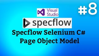 SpecFlow Selenium C Tutorials08  Page Object Model from Scratch  End to End Automation Framework [upl. by Samul]