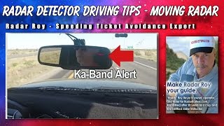 Radar Detector Tips  Detecting Moving Police Radar [upl. by Salomo]