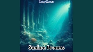 Sunken Dreams [upl. by Wilow]