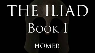 The Iliad  Book I  Homer Alexander Pope translation [upl. by Raybourne]