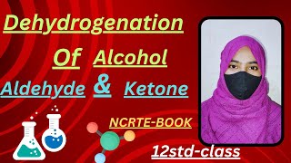 DEHYDROGENATION OF ALCOHOL12stdclassNCRTEBOOKchemistry aldehydesketones education 12board [upl. by Anitsim]