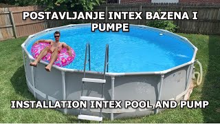 POSTAVLJANJE INTEX BAZENA I PUMPE  INSTALLATION INTEX POOL AND PUMP [upl. by Drahsir]