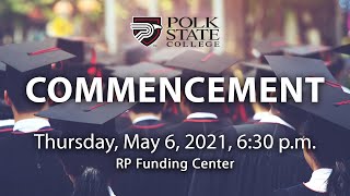 Polk State College Spring 2021 Commencement May 6 630 pm [upl. by Odnamla]