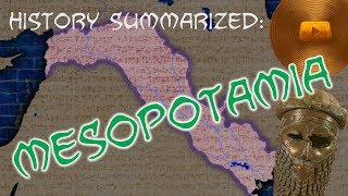 History Summarized Mesopotamia — The Bronze Age [upl. by Kaasi265]