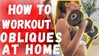 how to workout obliques at home [upl. by Martinson550]