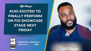 Kuki excited to finally perform on Fiji Showcase stage  26624 [upl. by Dugald]