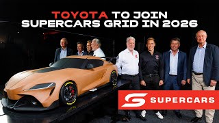 REVEALED Powerhouse brand Toyota is coming to Supercars in 2026 [upl. by Ardelis]