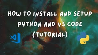 How To Install and Setup Python and VS Code Tutorial [upl. by Ahsenal768]