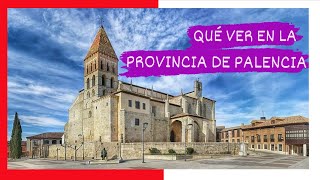 GUIA COMPLETA ▶ Qué ver en LA PROVINCIA DE PALENCIA ESPAÑA 🇪🇸 🌏 Puntos y lugares de interés [upl. by Llain]