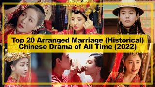 TOP 20【Arranged Marriage ─ Historical】CHINESE Drama of All Time《2022》 [upl. by Purse994]