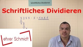 Schriftliches Dividieren  EINFACH ERKLÄRT  Mathematik   Lehrerschmidt  einfach erklärt [upl. by Cutlip625]