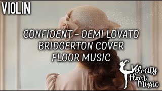 Confident  Demi Lovato  Bridgerton Style Floor Music [upl. by Madox328]