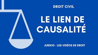 Le lien de causalité définition et preuve [upl. by Zarah]