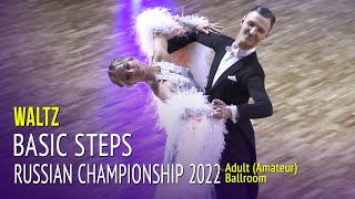 Waltz  Basic Steps Vol1  2022 Russian Championship Adult Ballroom [upl. by Oba]